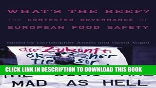 New Book What s the Beef?: The Contested Governance of European Food Safety (Politics, Science,