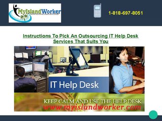 Instructions To Pick An Outsourcing IT Help Desk Service That Suits You