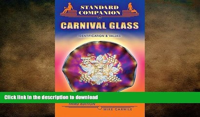 READ  Standard Companion to Carnival Glass (Standard Companion to Carnival Glass: