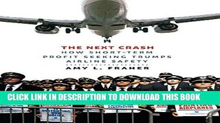 Collection Book The Next Crash: How Short-Term Profit Seeking Trumps Airline Safety