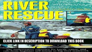 New Book River Rescue: A Manual for Whitewater Safety, 3rd (AMC Paddlesports)