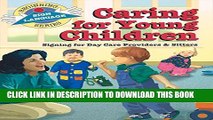 [PDF] Caring for Young Children: Signing for Day Care Providers   Sitters (Beginning Sign Language