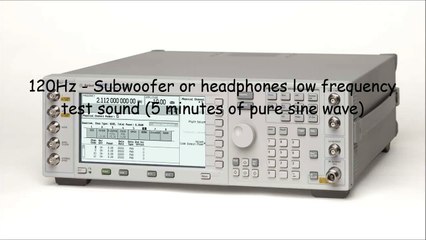 120Hz - Subwoofer or headphones low frequency test sound (5 minutes of pure sine wave)