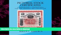READ BOOK  Pictorial Stock Certificates: Lithography   Engravings For The Graphic Art Collector