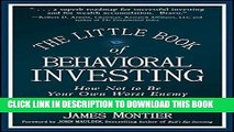 [PDF] The Little Book of Behavioral Investing: How not to be your own worst enemy Popular Online