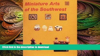 READ  Miniature Arts of the Southwest FULL ONLINE