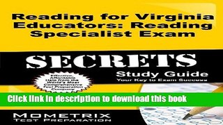 Read Reading for Virginia Educators: Reading Specialist Exam Secrets Study Guide: RVE Test Review