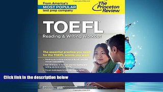 Choose Book TOEFL Reading   Writing Workout (College Test Preparation)