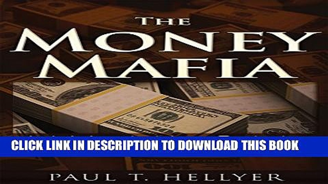 [PDF] The Money Mafia: A World in Crisis Full Online