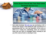 Home Buyers Should Know Before Buy Home By Eric Cruz