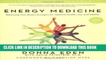 [PDF] Energy Medicine: Balancing Your Body s Energies for Optimal Health, Joy, andVitalityUpdated