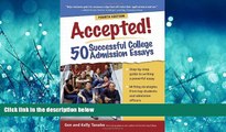 Popular Book Accepted! 50 Successful College Admission Essays