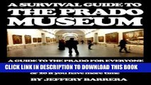 [PDF] A Survival Guide to the Prado Museum Exclusive Online