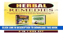 New Book Herbal Remedies: The Complete Extensive Guide On Herbal Remedies And Natural Antibiotics