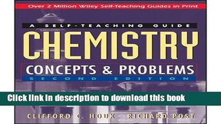 Read Chemistry: Concepts and Problems: A Self-Teaching Guide (Wiley Self-Teaching Guides)