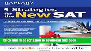 Read Kaplan 5 Strategies for the New SAT (Kaplan Test Prep)  Ebook Online