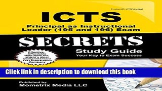Read ICTS Principal as Instructional Leader (195 and 196) Exam Secrets Study Guide: ICTS Test