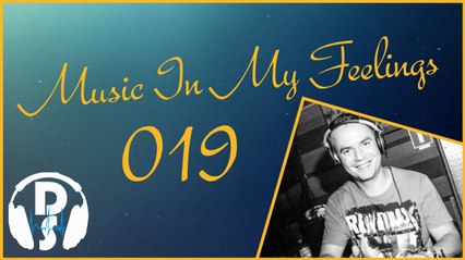 Valdi pres. Music In My Feelings 019