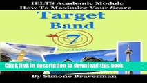 Read Target Band 7: IELTS Academic Module - How to Maximize Your Score (second edition)  Ebook