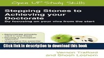 Download Stepping Stones to Achieving your Doctorate: Focusing on your viva from the start (Open