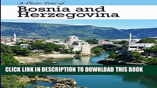 [New] A Photo Tour of Bosnia and Herzegovina (1) Exclusive Online