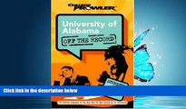 Enjoyed Read University of Alabama: Off the Record (College Prowler) (College Prowler: University