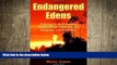 READ book  Endangered Edens: Exploring the Arctic National Wildlife Refuge, Costa Rica, the