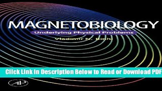 [Get] Magnetobiology: Underlying Physical Problems Popular New