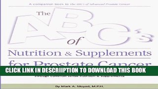 [New] ABC s of Nutrition and Supplements for Prostate Cancer Exclusive Full Ebook