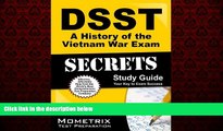 Pdf Online DSST A History of the Vietnam War Exam Secrets Study Guide: DSST Test Review for the