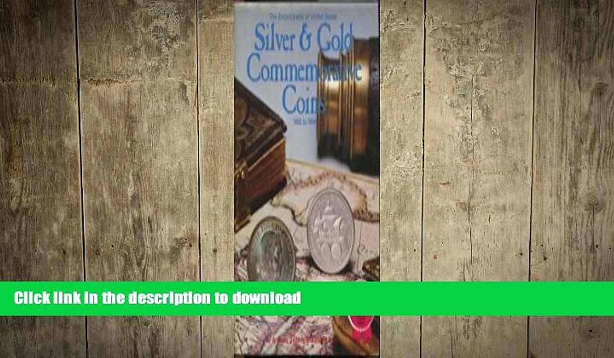 READ BOOK  The Encyclopedia of United States Silver   Gold Commemorative Coins 1892 to 1954 FULL