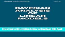 [Best] Bayesian Analysis of Linear Models (Statistics:  A Series of Textbooks and Monographs)