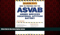 Popular Book Barrons How to Prepare for the ASVAB: Armed Services Vocational Aptitude Battery