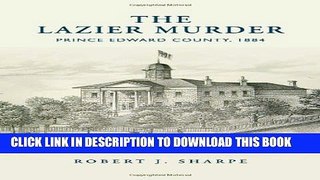 [PDF] The Lazier Murder: Prince Edward County, 1884 Popular Colection