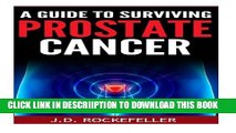 [New] A Guide to Surviving Prostate Cancer Exclusive Full Ebook