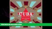 book online Cuba: The Sights, Sounds, Flavors, and Faces