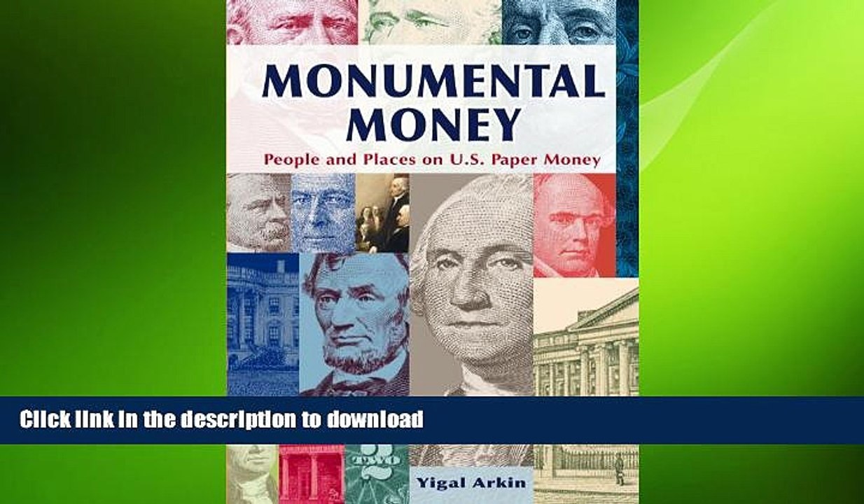 EBOOK ONLINE  Monumental Money: People and Places on U.S. Paper Money  GET PDF
