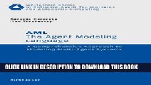 [PDF] The Agent Modeling Language - AML: A Comprehensive Approach to Modeling Multi-Agent Systems