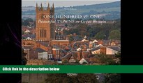 complete  One Hundred   One Beautiful Towns of Great Britain