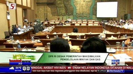 Download Video: DPR Desak Pemerintah Optimalkan Pengelolaan Migas