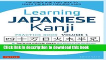 Read Learning Japanese Kanji Practice Book Volume 1: (JLPT Level N5) The Quick and Easy Way to