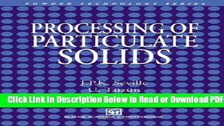 [Get] Processing of Particulate Solids (Particle Technology Series) Free New