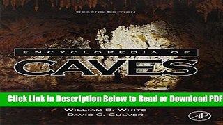 [Download] Encyclopedia of Caves, Second Edition Free Online