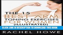 Collection Book The 15 Best Arm Toning Exercises for Women [Illustrated]: 30 Days to Firmer,