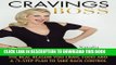 Collection Book Cravings Boss: The REAL Reason You Crave Food and a 5Step Plan to Take Back Control