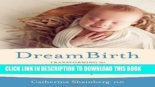 New Book DreamBirth: Transforming the Journey of Childbirth Through Imagery