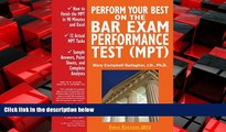 Popular Book Perform Your Best on the Bar Exam Performance Test (MPT): Train to Finish the MPT in