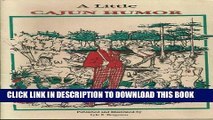 [PDF] A Little Cajun Humor: A Collection of Jokes and Humorous Stories As Told by Some Cajun