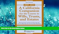 Choose Book A California Companion for the Course in Wills, Trusts, and Estates: Selected Cases