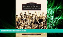 behold  Myrtle Beach and the Grand Strand (SC) (Images of America)